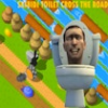 skibidi toilet cross the road